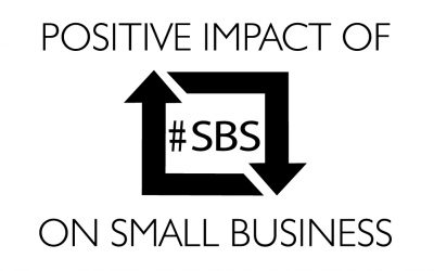 Positive impact of #SBS on Small Business