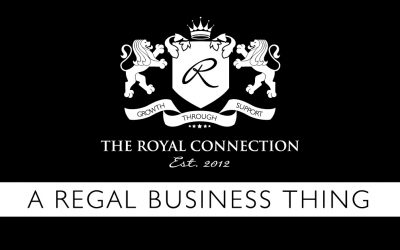 The Royal Connection – a regal business thing